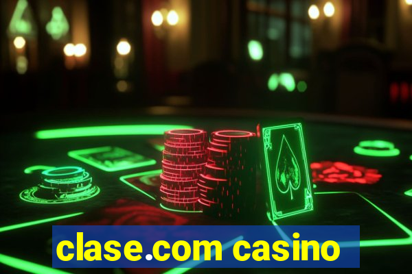 clase.com casino